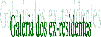 Galeria dos ex-residentes
